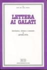Lettera ai galati. Introduzione, versione, commento