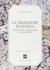 La tradizione platonica. Aspetti del platonismo in Occidente