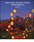 Paesaggio, pianificazione, sostenibilitą Paesaggio, pianificazione, sostenibilitą