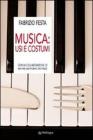 Musica. Usi e costumi Musica. Usi e costumi
