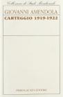 Giovanni Amendola. Carteggio 1919-1922