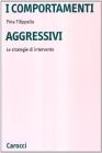 I comportamenti aggressivi. Le strategie di intervento