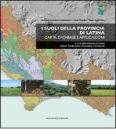 I suoli della provincia di Latina. Carta, database e applicazioni. Con CD-ROM