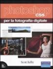 Photoshop CS5 per la fotografia digitale Photoshop CS5 per la fotografia digitale