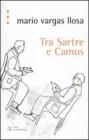 Tra Sartre e Camus