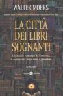 La citt� dei libri sognanti