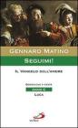 Seguimi! Il Vangelo dell'amore. Domeniche e feste. Anno C. Luca
