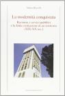 La modernit� conquistata. Ravenna, i servizi pubblici e la lenta costruzione di un territorio (XIX-XX sec.)