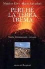 Perch� la terra trema