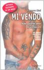 Mi vendo. Alex. Storie vere di un escort
