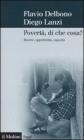 Povert�, di che cosa? Risorse, opportunit�, capacit�