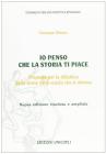 Io penso che la storia ti piace. Proposte per la didattica della storia nella scuola che si rinnova