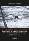 L' ultima bracciata. Brema, 1966. La tragedia dimenticata della nazionale italiana di nuoto