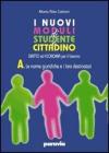 I nuovi moduli di Studente e cittadino. Diritto ed economia. Modulo C. Per il biennio