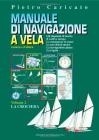 Manuale di navigazione a vela. Costiera e d'altura vol.2