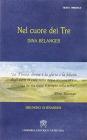 Nel cuore dei tre. Dina B�langer