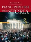 Piani e percorsi della storia. Con Itinerari storiografici. Per le Scuole superiori vol.3