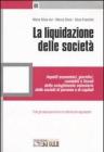 La liquidazione delle societ�. Aspetti economici, giuridici, contabili e fiscali dello scioglimento volontario delle societ� di persone e di capitali