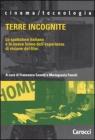 Terre incognite. Lo spettatore italiano e le nuove forme dell'esperienza di visione del film