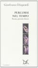 Percorsi nel tempo. Passato, presente e futuro