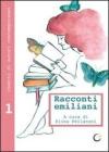 Racconti emiliani inediti di autori contemporanei
