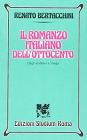 Il romanzo italiano dell'Ottocento. Dagli scottiani a Verga. Per i Licei e gli Ist. Magistrali