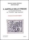 Il martello delle streghe. La sessualitā femminile nel transfert degli inquisitori Il martello delle streghe. La sessualitā femminile nel transfert degli inquisitori