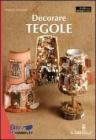 Decorare tegole Decorare tegole