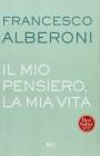 Il mio pensiero, la mia vita