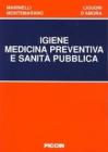 Igiene, medicina preventiva e sanità pubblica Igiene, medicina preventiva e sanità pubblica