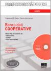 Banca dati cooperative. Con CD-ROM