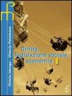 Diritto, legislazione sociale, economia. Per le Scuole superiori vol.3