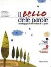 Il bello delle parole. Con espansione online. Per la Scuola media vol.3