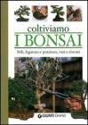 Coltiviamo i bonsai Coltiviamo i bonsai