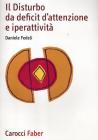 Il disturbo da deficit d'attenzione e iperattivit�