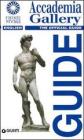 Accademia Gallery. The Official Guide