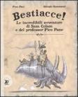 Bestiacce! Le incredibili avventure di Sam Colam e del professore Pico Pane