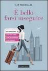 � bello farsi inseguire