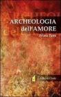 Archeologia dell'amore vol.1