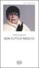 Non tutto � risolto