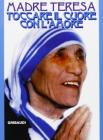 Toccare il cuore con l'amore