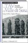 La TAV e la valle di Susa. Geografie in competizione La TAV e la valle di Susa. Geografie in competizione