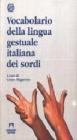 Vocabolario della lingua gestuale italiana dei sordi
