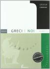 Nuovo I greci e noi. Grammatica. Per il Liceo classico