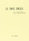 La voce umana (La voix humaine). Tragedia lirica in un atto. Musica di F. Poulenc