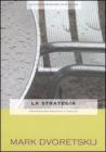 La strategia. Preparazione agonistica a tavolino