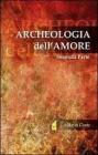 Archeologia dell'amore vol.2