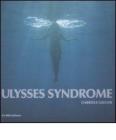 Gabriele Giugni. Ulysses syndrome. Catalogo della mostra. Ediz. italiana e inglese
