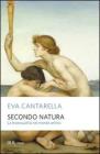Secondo natura. La bisessualit� nel mondo antico