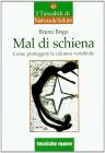 Mal di schiena. Come curare e proteggere la spina dorsale